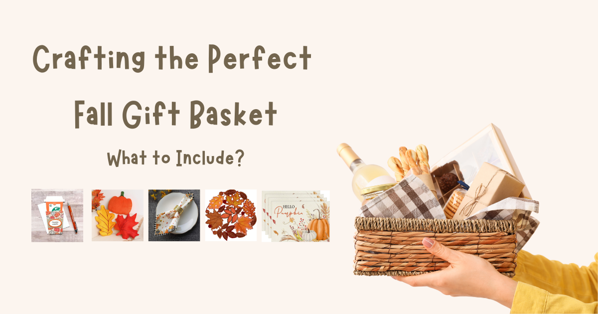 Crafting the Perfect Fall Gift Basket: What to Include? - Vawdeco